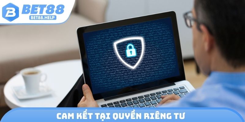 Cam kết tại quyền riêng tư