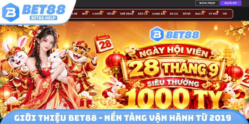 Giới thiệu Bet88 - Nền tảng vận hành từ 2019