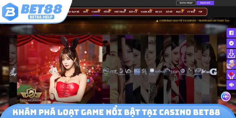 Khám phá loạt game nổi bật tại Casino Bet88