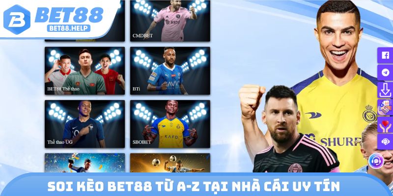 Soi kèo Bet88 từ A-Z tại nhà cái uy tín