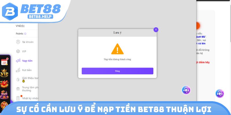 Sự cố cần lưu ý để nạp tiền Bet88 thuận lợi
