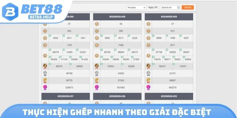 Thực hiện ghép nhanh theo giải đặc biệt